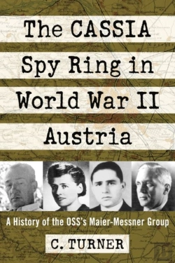 Bertrand.pt - The Cassia Spy Ring In World War Ii Austria