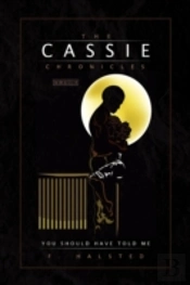 The Cassie Chronicles, Vol. I