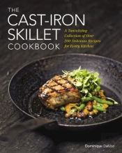 The Cast Iron Skillet Cookbook
