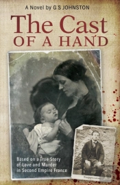 The Cast Of A Hand: Based On A True Stor