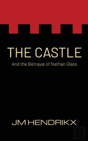 The Castle: And The Betrayal Of Nathan G