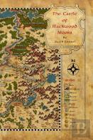 The Castle Of Blackwood Moors