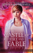 The Castle Of Fire And Fable