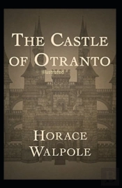 The Castle Of Otranto Illustrated