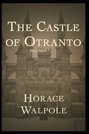 The Castle Of Otranto Illustrated