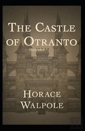 The Castle Of Otranto Illustrated