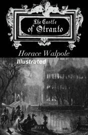 The Castle Of Otranto Illustrated