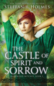 The Castle Of Spirit And Sorrow