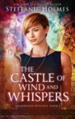 The Castle Of Wind And Whispers