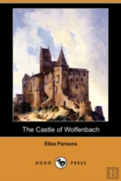 Bertrand.pt - The Castle Of Wolfenbach (Dodo Press)