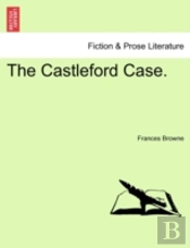 The Castleford Case.