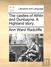 The Castles Of Athlin And Dunbayne. A Hi