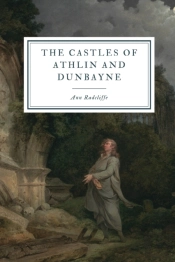 The Castles Of Athlin And Dunbayne