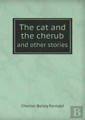 The Cat And The Cherub And Other Stories