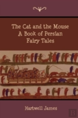 Bertrand.pt - The Cat And The Mouse: A Book Of Persian