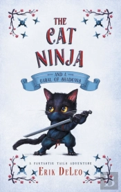 The Cat Ninja: And A Cabal Of Shadows