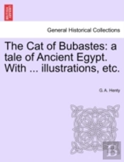 The Cat Of Bubastes: A Tale Of Ancient E