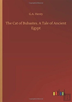 Bertrand.pt - The Cat Of Bubastes. A Tale Of Ancient Egypt