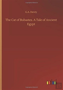 Bertrand.pt - The Cat Of Bubastes. A Tale Of Ancient Egypt