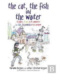 The Cat, The Fish And The Waiter (Spanish Edition)