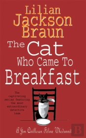 The Cat Who Came To Breakfast (The Cat Whoâ€¦ Mysteries, Book 16)