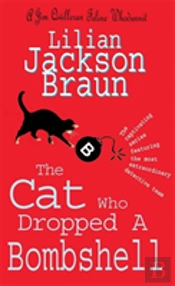 The Cat Who Dropped A Bombshell (The Cat Whoâ€¦ Mysteries, Book 28)