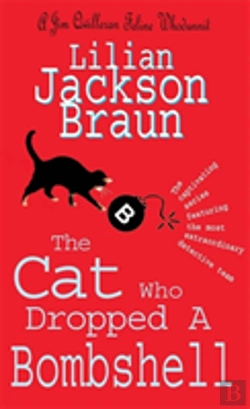 Bertrand.pt - The Cat Who Dropped A Bombshell (The Cat Whoâ€¦ Mysteries, Book 28)