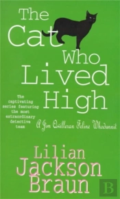The Cat Who Lived High (The Cat Whoâ€¦ Mysteries, Book 11)