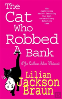 Bertrand.pt - The Cat Who Robbed A Bank (The Cat Whoâ€¦ Mysteries, Book 22)
