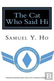 The Cat Who Said Hi