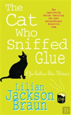 Bertrand.pt - The Cat Who Sniffed Glue (The Cat Whoâ€¦ Mysteries, Book 8)