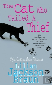 The Cat Who Tailed A Thief (The Cat Whoâ€¦ Mysteries, Book 19)