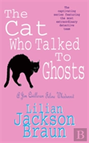 The Cat Who Talked To Ghosts (The Cat Whoâ€¦ Mysteries, Book 10)