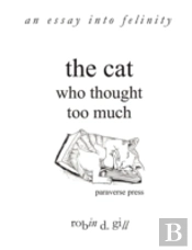 The Cat Who Thought Too Much - An Essay