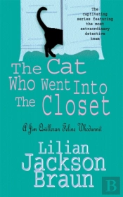 The Cat Who Went Into The Closet (The Cat Whoâ€¦ Mysteries, Book 15)