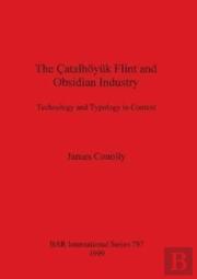 The Catalhoyuk Flint And Obsidian Industry