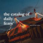 The Catalog Of  Daily  Fears
