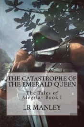 The Catastrophe Of The Emerald Queen