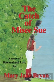 The Catch Of Misee Sue