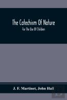 The Catechism Of Nature