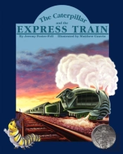 The Caterpillar And The Express Train
