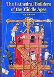 The Cathedral Builders Of The Middle Ages