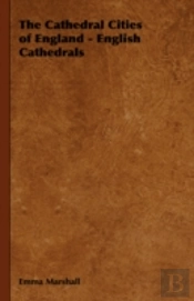 The Cathedral Cities Of England - Englis