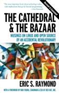 The Cathedral & The Bazaar - Musings On Linux & Open Source By An Accidental Revolutionary Rev