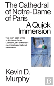 The Cathedral Of Notre-Dame Of Paris