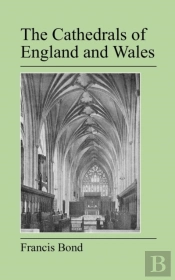The Cathedrals Of England And Wales