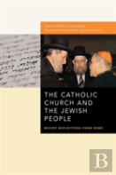 The Catholic Church And The Jewish People