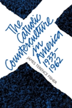 Bertrand.pt - The Catholic Counterculture In America, 1933-1962