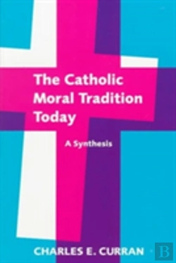 Bertrand.pt - The Catholic Moral Tradition Today