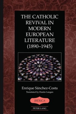 Bertrand.pt - The Catholic Revival In Modern European Literature (18901945)